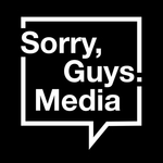 Sorry Guys Media