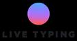 Live Typing